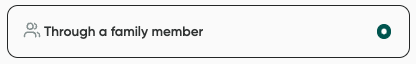 The Through a family member button